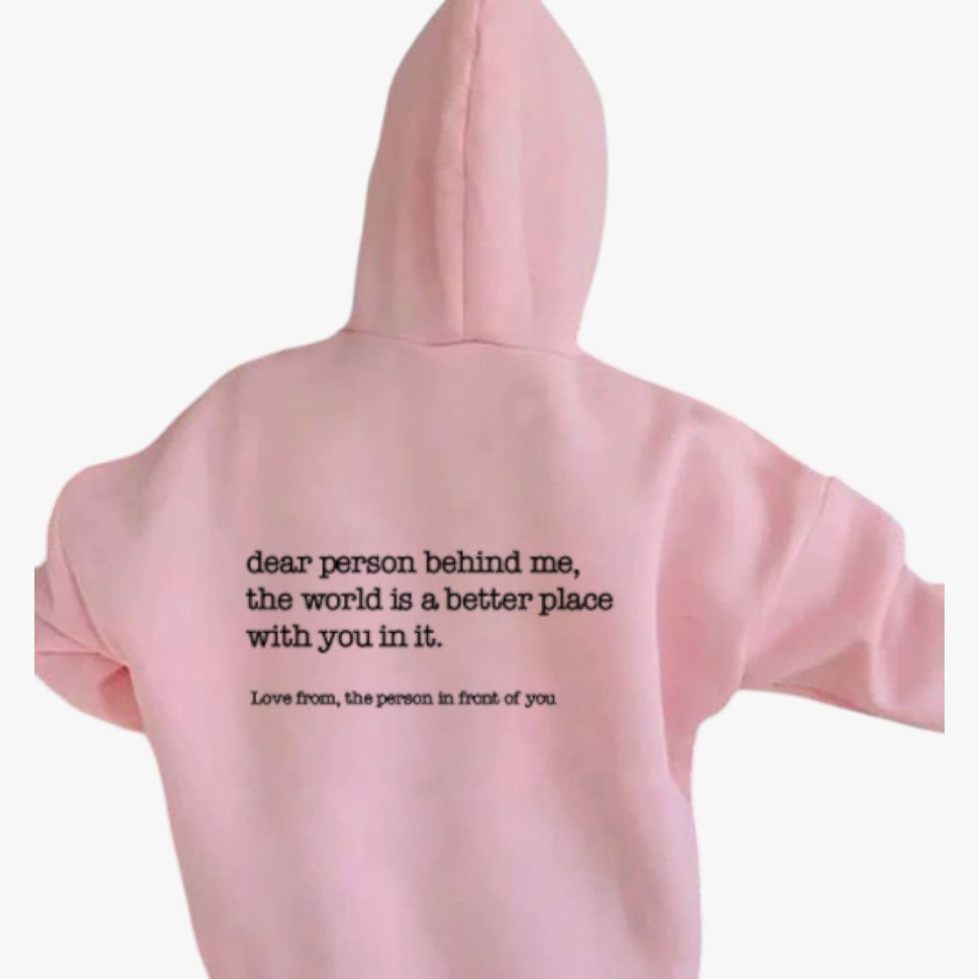 Jace & Rose "Dear Person Behind Me" Hoodie for Women